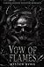 VOW OF FLAMES: A MAFIA ENEM...
