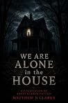We Are Alone In T...