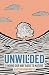 Unwilded: Finding Our Way Back to Nature