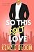So This Isn’t Love: An Enem...