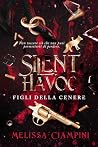 Silent Havoc: Figli della Cenere (Italian Edition)