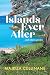 Islands Ever After and other stories by Majella Cullinane Islands Ever After and other stories by Majella Cullinane