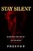 Stay Silent by Sterling Preston