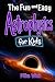 Astrophysics for Kids: The ...