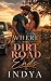 Where the Dirt Road Ends: A funny second chance love short story