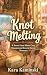 Knot Melting (Puckridge Ome...