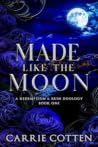 Made Like the Moon