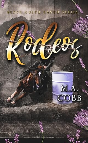 Rodeos: A Black Gulch Ranch Cowboy Romance