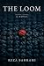 The Loom: A Novel