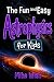 Astrophysics for Kids: The ...