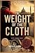 The Weight of the Cloth