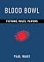 Blood Bowl: Fictions, Rules...