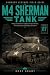 M4 Sherman Tank: Design, Pr...