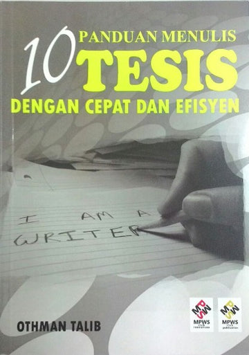 10 Panduan Menulis Tesis Dengan Cepat dan Efisyen