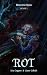 Rot (Necrotic Ruin Book 1)