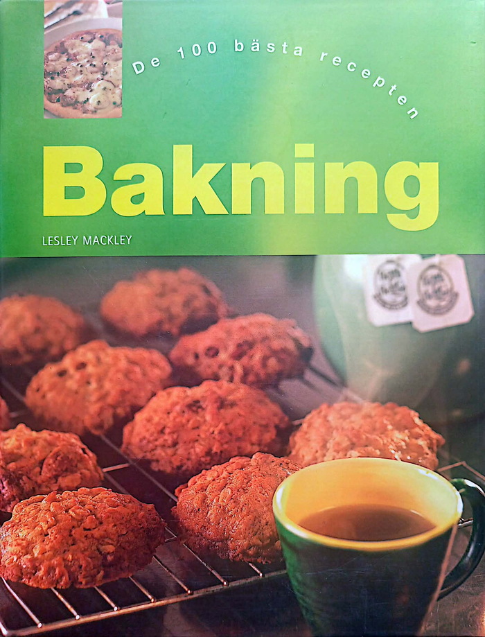 Bakning: de 100 bästa recepten