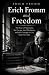 Erich Fromm and Freedom by Markus Markusen