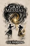 Gray Messiah