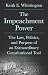 The Impeachment Power: The ...