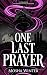 One Last Prayer (The Tapest...