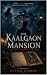 The Kaalgaon Mansion