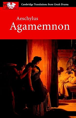 Agamemnon (Oresteia, #1)