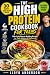 THE HIGH PROTEIN COOKBOOK F...