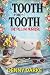 A Tooth For A Tooth: The Pi...