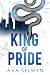 King of Pride by Ava Selwyn King of Pride by Ava Selwyn