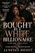 Bought by the White Billion...