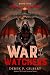 War of the Watchers by Derek P Gilbert