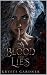 Of Blood And Lies