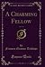 A Charming Fellow, Vol. 1 of 3