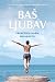 Baš ljubav by Francesca Maria Benvenuto