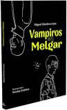 Vampiros en Melgar