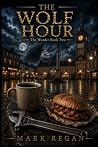 The Wolf Hour - T...