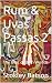Rum & Uvas Passas 2: The Be...