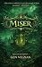 Miser: The Third Epic Pirate Romantasy with a Love Triangle, Vampires and Magic - Dark, Spicy Romantic Fantasy Series (Tides of Ruin Book 3)