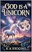 God is a Unicorn