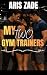 My Two Gym Trainers : An Ag...