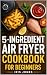 5-Ingredient Air Fryer Cook...