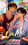 Bet On Me: A Grap...