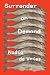 Surrender on Demand: A Novel