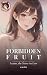 FORBIDDEN FRUIT: Ayano, the...
