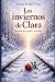 Los inviernos de Clara: His...