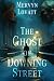 The Ghost of Downing Street by Mervyn Lovatt