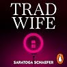 Trad Wife: A mode...