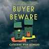 Buyer Beware by Catherine Ryan Howard