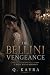 The Bellini Vengeance: A Da...