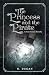 The Princess and the Pirate by Renee Dugan The Princess and the Pirate by Renee Dugan